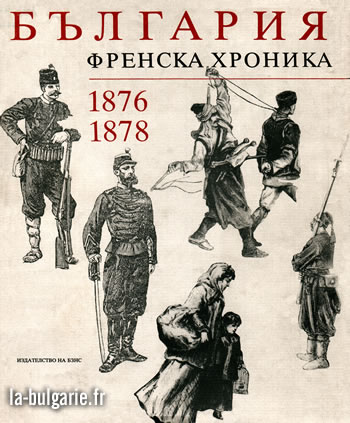 Bulgarie - chronique française 1876-1878, Bulgarie